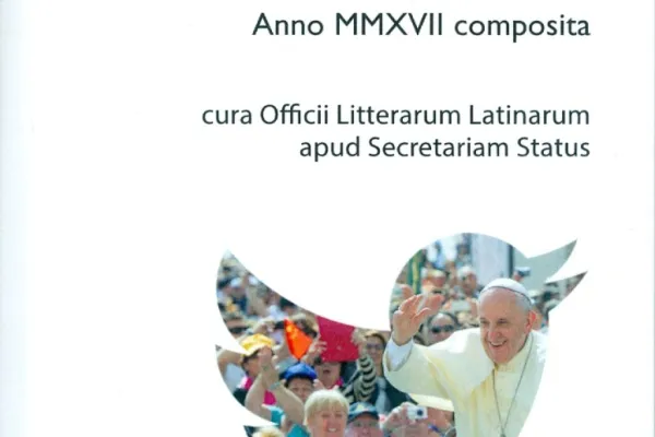 La copertina del libro "Breviloquia Francisci Papae", che raccoglie i tweet in latino di Papa Francesco nel 2017 / LEV