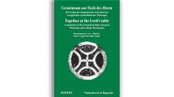 Il documento "Insieme alla Tavola del Signore", oggetto del dibattito che ha visto una forte presa di posizione del Cardinale Kurt Koch / Pontificio Consiglio per la Promozione dell'Unità dei Cristiani