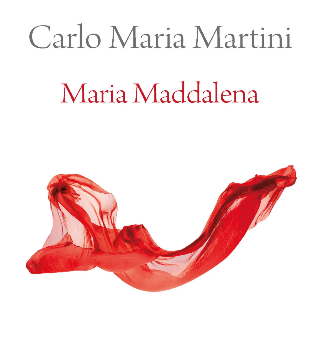 Maria Maddalena in un testo inedito del Cardinale Carlo Maria Martini