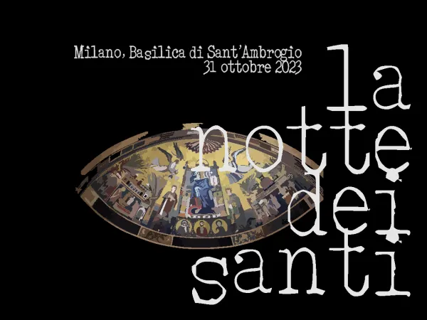 Notte dei Santi 2023 |  | Chiesa di Milano, pastorale giovanile
