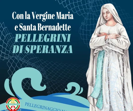 La locandina del pellegrinaggio | La locandina del pellegrinaggio | Credit Uff. stampa UNITALSI